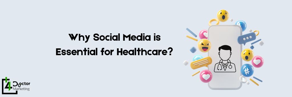 Why Social Media is Essential for Healthcare